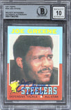 Steelers Joe Greene Authentic Signed 1971 Topps #245 Card Auto 10 BAS Slab 15