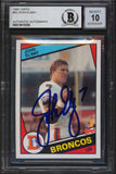 Broncos John Elway Signed 1984 Topps #63 Rookie Card Auto 10! BAS Slabbed 1