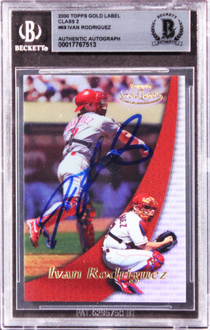 Rangers Ivan Rodriguez Signed 2000 Topps Gold Label Class 2 #69 Card BAS Slabbed