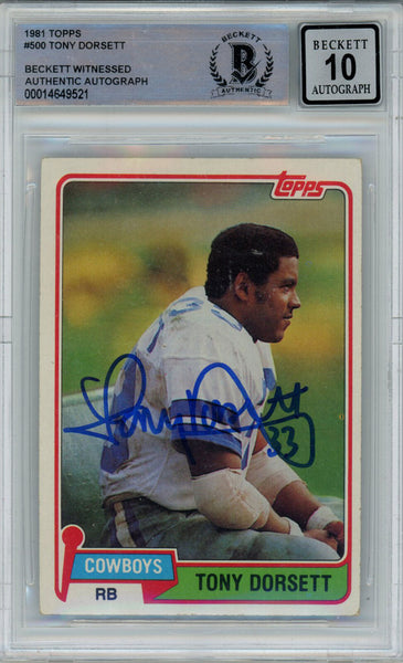 Tony Dorsett Autographed 1981 Topps #500 Trading Card Beckett 10 Slab 39271