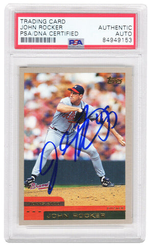 John Rocker Signed Braves 2000 Topps Baseball Trading Card #314 - (PSA Slabbed)