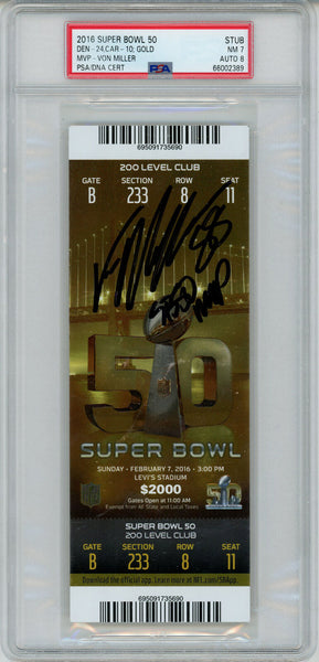 Von Miller Signed Super Bowl 50 Ticket w/SB 50 MVP Grade 7 PSA 8 Slab 34359