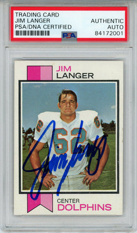 Jim Langer Autographed 1973 Topps #341 Rookie Card PSA Slab 43580
