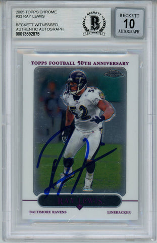 Ray Lewis Autographed 2005 Topps Chrome #33 Trading Card Beckett 10 Slab 35231
