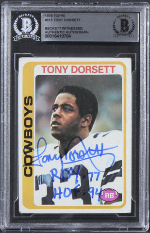 Cowboys Tony Dorsett "ROY 77, HOF 94" Signed 1978 Topps #315 RC Card BAS Slab 11
