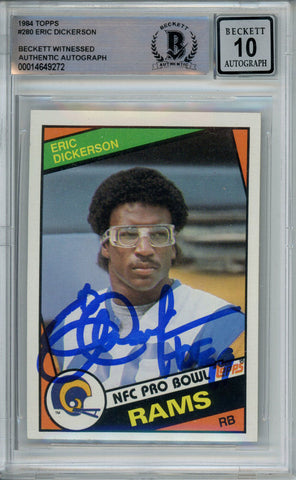 Eric Dickerson Autographed 1984 Topps #280 Rookie Card HOF Beckett 10 Slab 39252