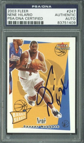 Nuggets Nene Hilario Authentic Signed Card 2003 Fleer #247 PSA/DNA Slabbed