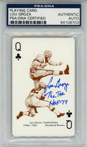 Lou Groza Signed 1963 Stancraft Queen of Clubs The Toe & HOF PSA Slab 43571