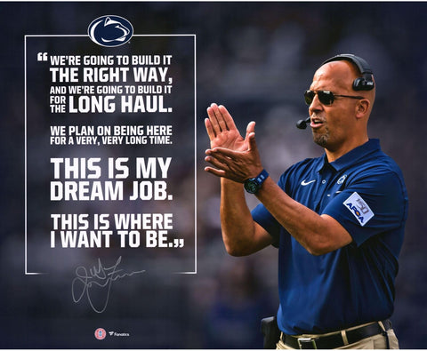James Franklin Penn State Nittany Lions Signed 20" x 24" Quote Photo