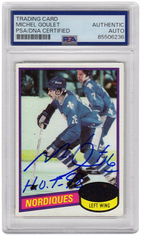 Michel Goulet Signed Nordiques 1980 Topps Rookie Hockey Card #67 w/HOF'98 -(PSA)