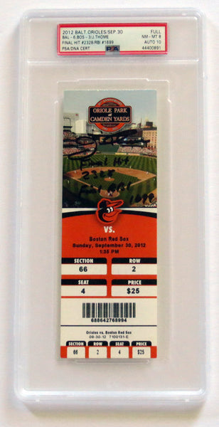 Jim Thome Signed Orioles Encapsulated Ticket Final Hit 2328 & Final RBI 1699 PSA