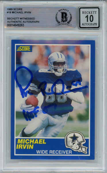 Michael Irvin Autographed 1989 Score #18 Rookie Card HOF Beckett 10 Slab 39287