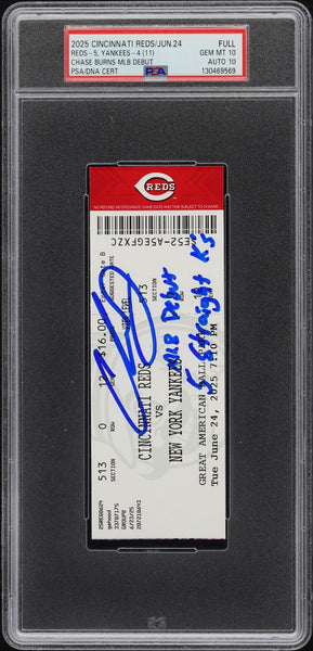 CHASE BURNS SIGNED MLB DEBUT TICKET 6/24/25 CINCINNATI REDS PSA 10 AUTO 10
