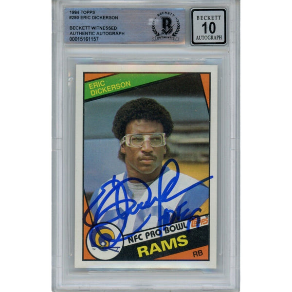 Eric Dickerson Autographed 1984 Topps 280 Card HOF 10 Auto Card Beckett 47933