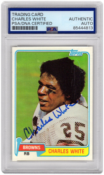 Charles White Signed Browns 1981 Topps Football Rookie Card #69 - (PSA/DNA)