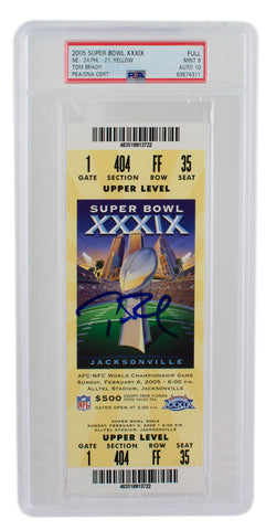 Tom Brady Patriots Signed SB XXXIX Full Ticket Mint 9 Auto 10 PSA/DNA