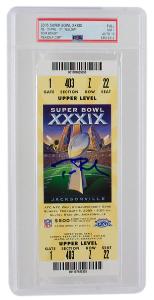 Tom Brady Patriots Signed SB XXXIX Full Ticket NM PSA/DNA 7 Auto 10 PSA/DNA 312