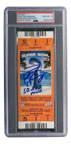Peyton Manning Signed Colts Super Bowl XLI Ticket SB XLI MVP Insc PSA/DNA Auto