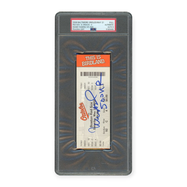 Manny Ramirez Red Sox Autographed 500th HR Inscribed Ticket PSA 9 Auto Grade