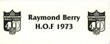 Raymond Berry Autographed Baltimore Colts Hall of Fame Place Card Beckett 56223