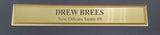 NEW ORLEANS SAINTS DREW BREES AUTOGRAPHED FRAMED WHITE JERSEY BECKETT BAS 200416