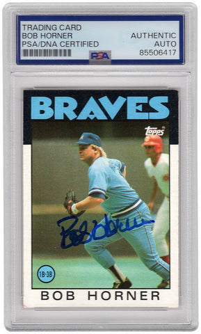 Bob Horner Signed Braves 1986 Topps Baseball Trading Card #220 - (PSA Slabbed)