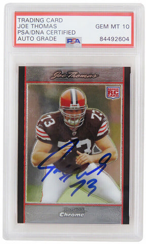 Joe Thomas Autographed Browns 2007 Bowman Chrome Rookie Card #BC94 (PSA Auto 10)