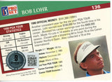 Bob Lohr Autographed 1991 Pro Set #136 Trading Card Beckett 44872
