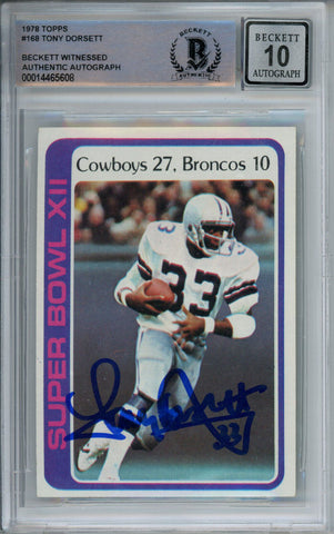 Tony Dorsett Autographed 1978 Topps SB XII #168 Trading Card Beckett 10 Slab