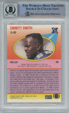 Emmitt Smith Autographed 1990 Fleer U-40 Rookie Card Beckett 10 Slab 39281