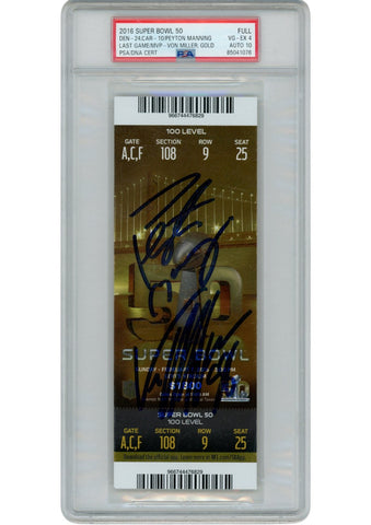 Peyton Manning Von Miller Signed Denver Broncos Super Bowl 50 Ticket PSA 52701