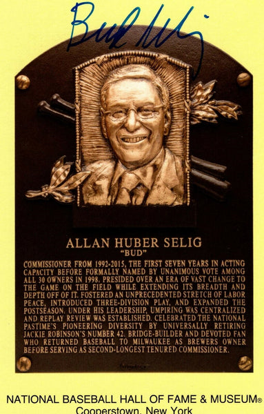 Brewers Commish BUD SELIG Signed 4x6 HOF Hall of FAme Plaque Card AUTO