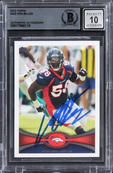 Broncos Von Miller Signed 2012 Topps #325 Card Auto Graded Mint 10! BAS Slabbed