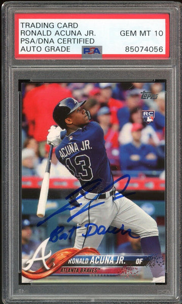 2018 Topps #698 Ronald Acuna Jr. RC Signed Bat Down PSA/DNA Auto GEM MINT 10