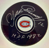 Yvan Cournoyer Signed Montreal Canadiens Hockey Puck Inscribed "HOF 1982"(N.E.P)