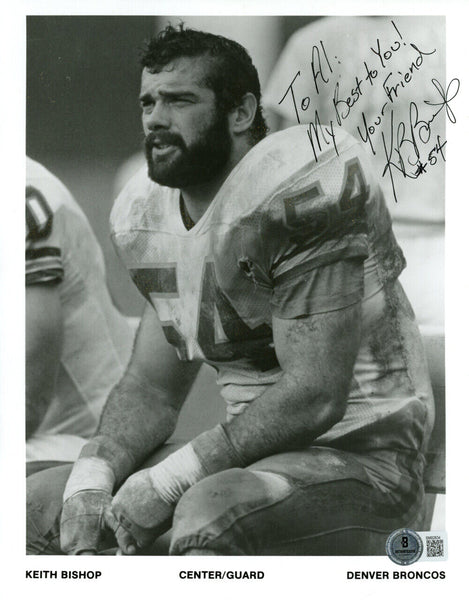 Keith Bishop Signed Denver Broncos 8x10 Photo Your Friend Beckett 45198