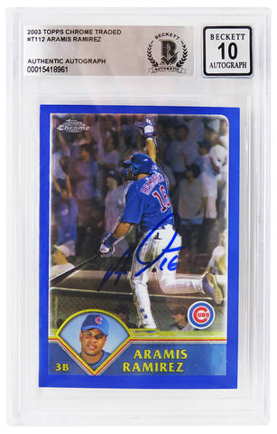 Aramis Ramirez Signed Cubs 2003 Topps Traded Chrome Card #T112 (Beckett Auto 10)