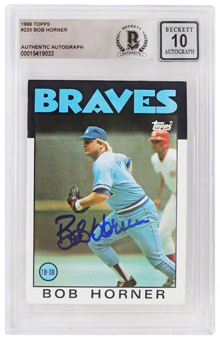 Bob Horner Signed Atlanta Braves 1986 Topps Card #220 -(Beckett - Auto Grade 10)