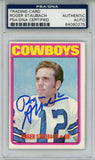 Roger Staubach Autographed 1972 Topps #200 Rookie Card PSA Slab 43554