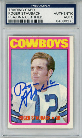Roger Staubach Autographed 1972 Topps #200 Rookie Card PSA Slab 43554