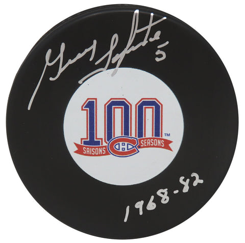 Guy Lapointe Signed Montreal Canadians 100th Logo Hockey Puck w/1968-82 (SS COA)