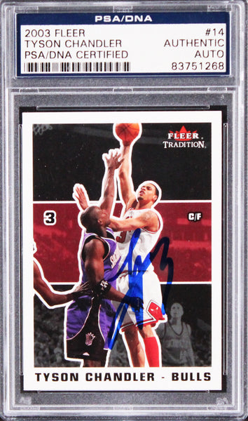 Bulls Tyson Chandler Authentic Signed 2003 Fleer #14 Card PSA/DNA Slabbed