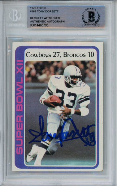 Tony Dorsett Autographed 1978 Topps SB XII #168 Trading Card Beckett Slab 38658