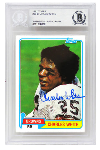 Charles White Autographed Browns 1981 Topps Rookie RC Card #69 - Beckett