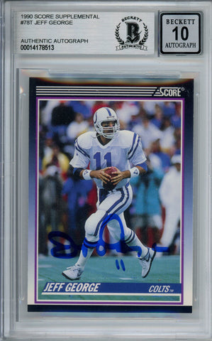 Jeff George Signed 1990 Score Supplemental #78T Rookie Card Beckett Slab 37486