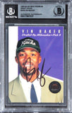 Bucks Vin Baker Signed 1993 Skybox Premium Draft Picks D#DDP8 Card BAS Slabbed