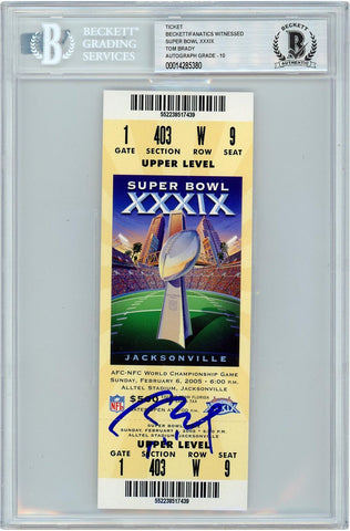 Tom Brady New England Patriots Signed Super Bowl XXXIX Ticket