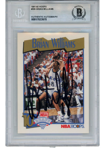 Brian Williams Autographed 91-92 Hoops #555 Slabbed Trading Card Beckett 52712