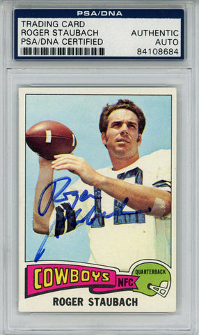 Roger Staubach Autographed 1975 Topps #145 Trading Card PSA Slab 43556
