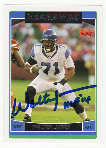Walter Jones Autographed Seahawks 2006 Topps Card #15 w/HOF 14 - (SS COA)